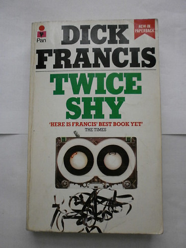 Dick Francis - twice shy