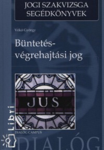 V�k� Gy�rgy - B�ntet�s-v�grehajt�si jog