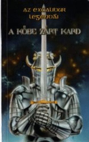 A kbe zrt kard (Az Excalibur legendi)