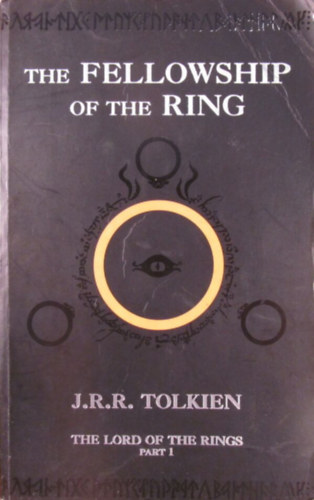 J. R. R. Tolkien - The Fellowship of the Ring. The Lord of the Rings Part 1.
