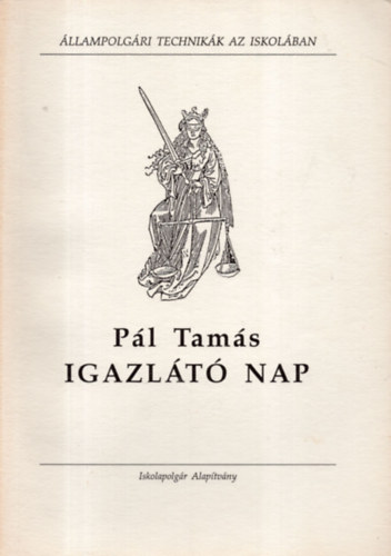 P�l Tam�s - Igazl�t� nap