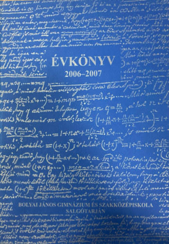 vknyv 2006-2007 (Bolyai Jnos Gimnzium s Szakkzpiskola Salgtarjn)