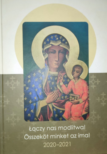 Laczy nas modlitwa! - Összeköt minket az ima!-Imakörút Magyarországon 2020-2021