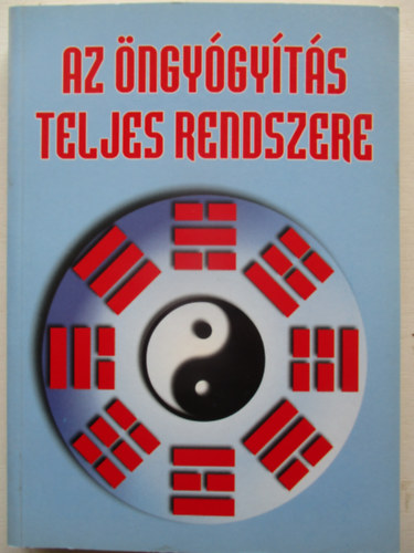 Dr. Stephen T. Chang - Az ngygyts teljes rendszere