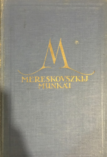 Dimitrij Mereskovszki - Mereskovszkij munk�i - Nagy P�ter III-IV. (egybek�tve)