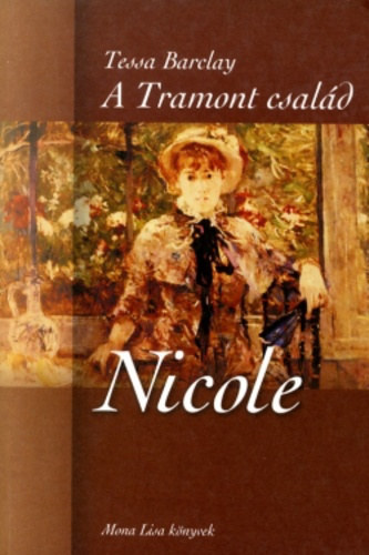 Tessa Barclay - A Tramont család (Nicole)