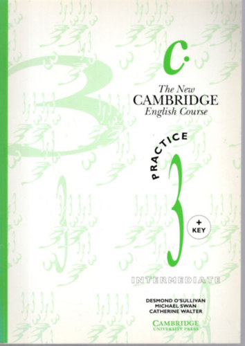 C. The New Cambridge Englis Course - Practice 3 + key Intermediate