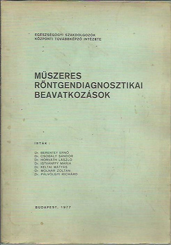 Szerk. Csob�ly S�ndor - M�szeres r�ntgendiagnosztikai beavatkoz�sok