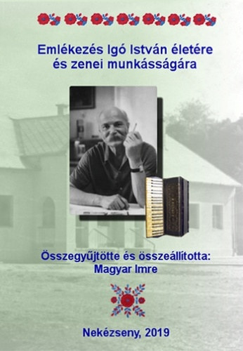 Magyar Imre  (szerk.) - Emlkezs Ig Istvn letre s munkssgra