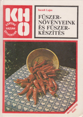 Inczefi Lajos - F�szern�v�nyeink �s f�szerk�sz�t�s (KHO)