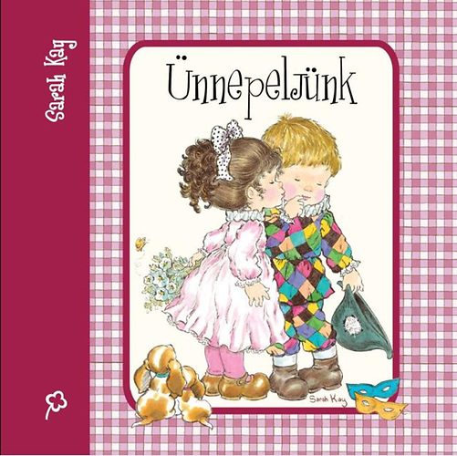 Sarah  Kay (rajz.) - Ünnepeljünk