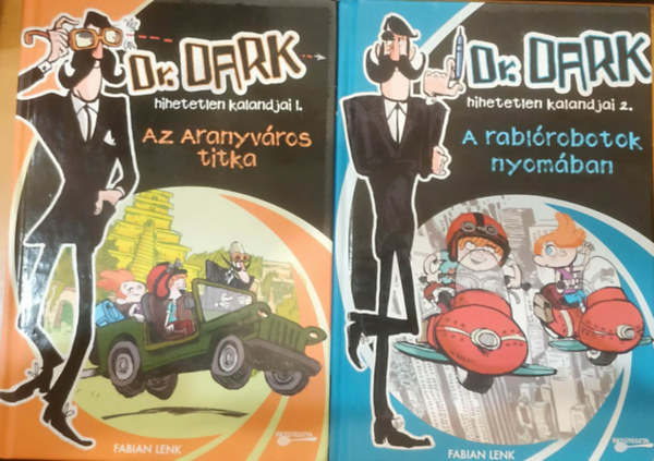 Fabian Lenk, Alexander von Knorre (illus.) - 2 db Dr. Dark hihatatlen kalandjai I-II.: Az aranyváros titka + A rablórobozok nyomában (Betűtészta)
