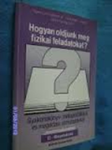 Miskolczi, Moln�r Bonifert - Hogyan oldjuk meg a fizikai feladatokat?