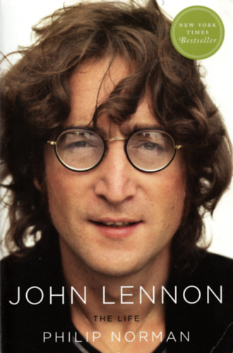 Philip Norman - John Lennon - The Life