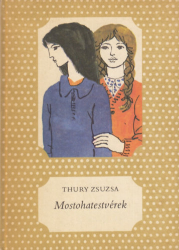 Janikovszky �va  Thury Zsuzsa (Szerk.), Reich K�roly (ill.) - Mostohatestv�rek (P�tty�s k�nyvek - Reich K�roly Fekete-feh�r illusztr�ci�ival)