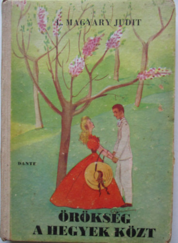 L. Magyary Judit - �r�ks�g a hegyek k�zt. Reg�ny fiatal le�nyok sz�m�ra