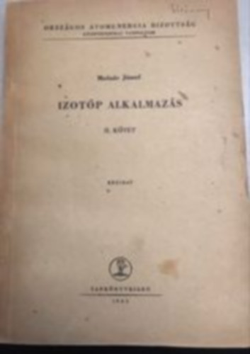 Molnr Jzsef - Izotp alkalmazs II.