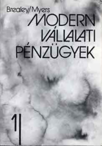 Brealey-Mayers - Modern v�llalati p�nz�gyek I.