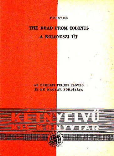 Forster - The Road from Colonus / A koloniszi t