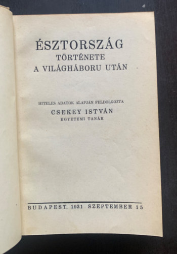 Csekey Istvn Nosz Gyula - sztorszg trtnete a vilghbor utn + Csehszlovkia trtnete - 2 m egybektve