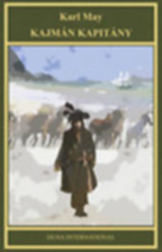 Karl May - Kajm�n kapit�ny (Karl May �sszes m�vei 19.)