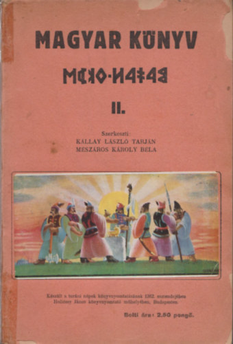 K�llay L�szl� Tarj�n; M�sz�ros K�roly B.  (szerk) - Magyar k�nyv II.