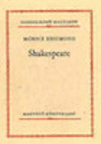 M�ricz Zsigmond - Shakespeare (Gondolkod� magyarok)