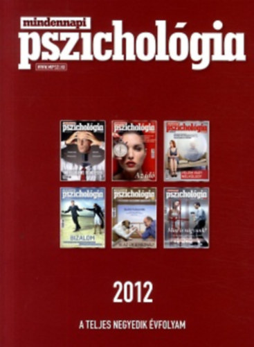 Mindennapi pszichológia - A teljes IV. évfolyam 2012.