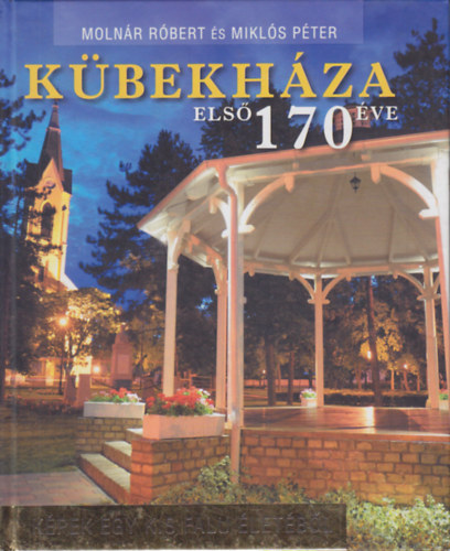 Mikl�s P�ter Moln�r R�bert - K�bekh�za els� 170 �ve - K�pek egy kis falu �let�b�l