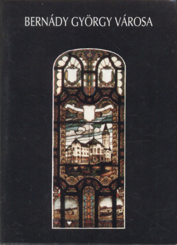 Szepessy László - Bernády György városa (Marosvásárhely)