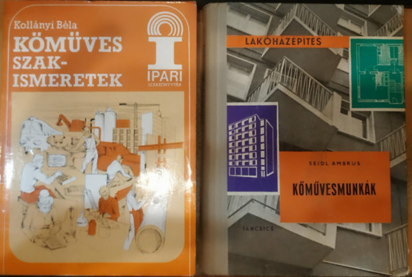 Seidl Ambrus Kollányi Béla - 2 db Kőműves szakismeretek + Kőművesmunkák (Lakóházépítés)