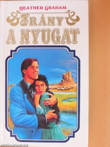 Heather Graham - Irány a Nyugat!