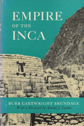 Burr Cartwright Brundage - Empire of the Inca
