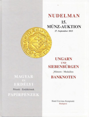 Nudelman Lszl - 15. Mnz-Auktion (Magyar s erdlyi paprpnzek) - Ungarn in Siebenbrgen Banknoten