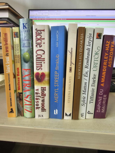 Tiffanie Darke, Sylvie Matton, Steena Holmes, Jackie Collins, Annie Hawes, Melissa Bank, Monika Pawluczuk Daphne Du Maurier - könyvcsomag Katarzyna Miller - 10db romantika KÖNYVMENTŐ AJÁNLAT: A Manderley-ház asszonya+ Úritök+ Én, rembrandt lotyója+ Kleopátra egy éjszakája+ Emma nyomában+ Meryl Streep filmklub+ Hollywoodi válások+ Extra szűz+ Egy pasivadász feljegyzései+ Nőnek lenni és