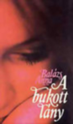 Balázs Anna - A bukott lány - Béta-sorozat