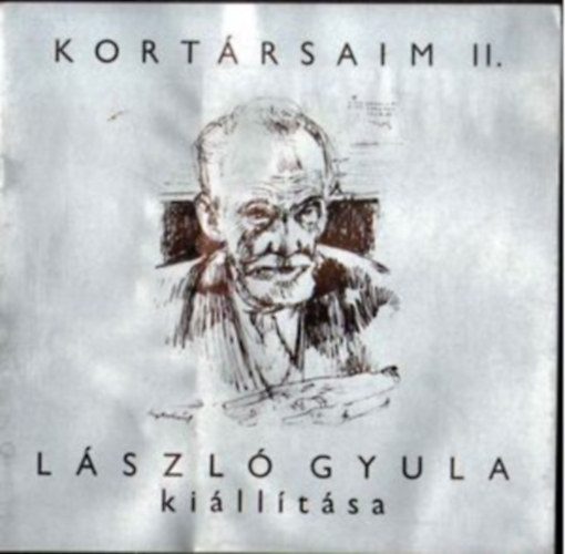 Kort�rsaim II. - L�szl� Gyula ki�ll�t�sa