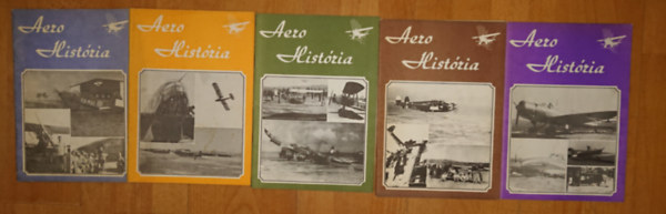 Az Aero Hist�ria c�m� foly�irat 5 sz�ma: Aero Hist�ria 1988. j�nius, Aero Hist�ria 1988. december, Aero Hist�ria Aero 1989 j�nius, Hist�ria 1989 december, Aero Hist�ria 1990. j�nius