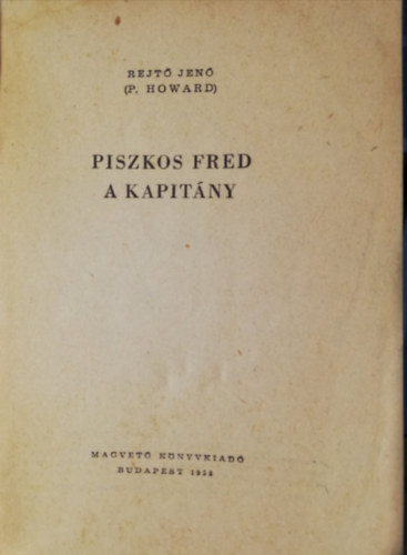 Rejt� Jen� - Piszkos Fred, a kapit�ny