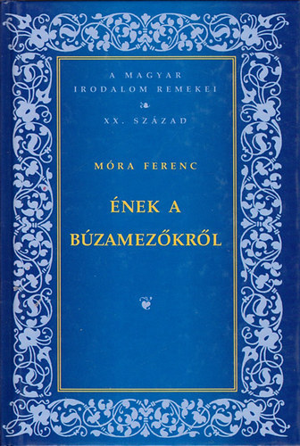 nek a bzamezkrl:A magyar irodalom remekei - XX. szzad