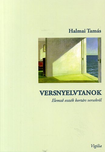 Halmai Tams - Versnyelvtanok - Elemz esszk kortrs versekrl