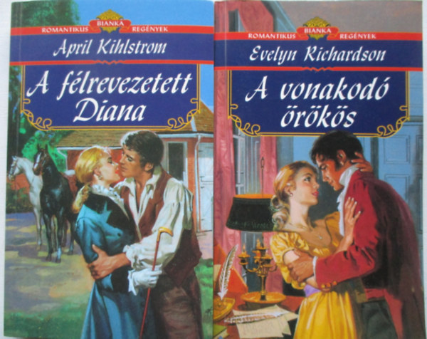 2 db Bianka romantikus reg�ny: A vonakod� �r�k�s+A f�lrevezetett Diana