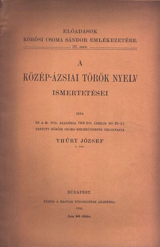 Th�ry J�zsef - A k�z�p-�zsiai t�r�k nyelv ismertet�sei