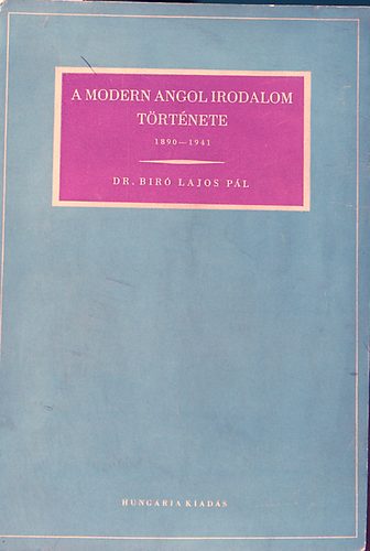 Dr. B�r� Lajos P�l - A modern angol irodalom t�rt�nete 1890-1941