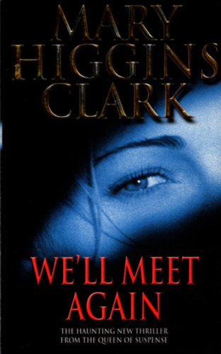 Mary Higgins Clark - We'll Meet Again
