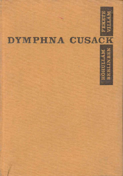 Dymphna Cusack - Hhullm Berlinben, Fekete Villm