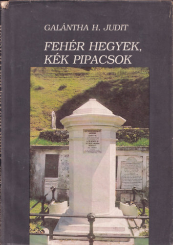 Galntha H. Judit - Fehr hegyek, kk pipacsok (Krsi Csoma Sndor nyomban)
