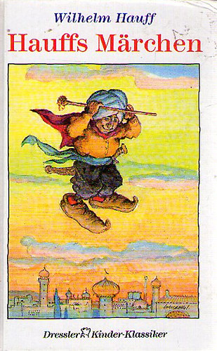 Wilhelm Hauff - Hauffs M�rchen