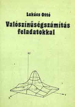 Lukcs Ott - Valsznsgszmts feladatokkal