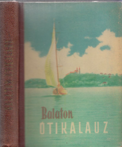 Dr. Z�konyi Ferenc Darnay-Dornyay B�la dr. - Balaton �tikalauz (kihajthat� t�rk�pmell�klettel)